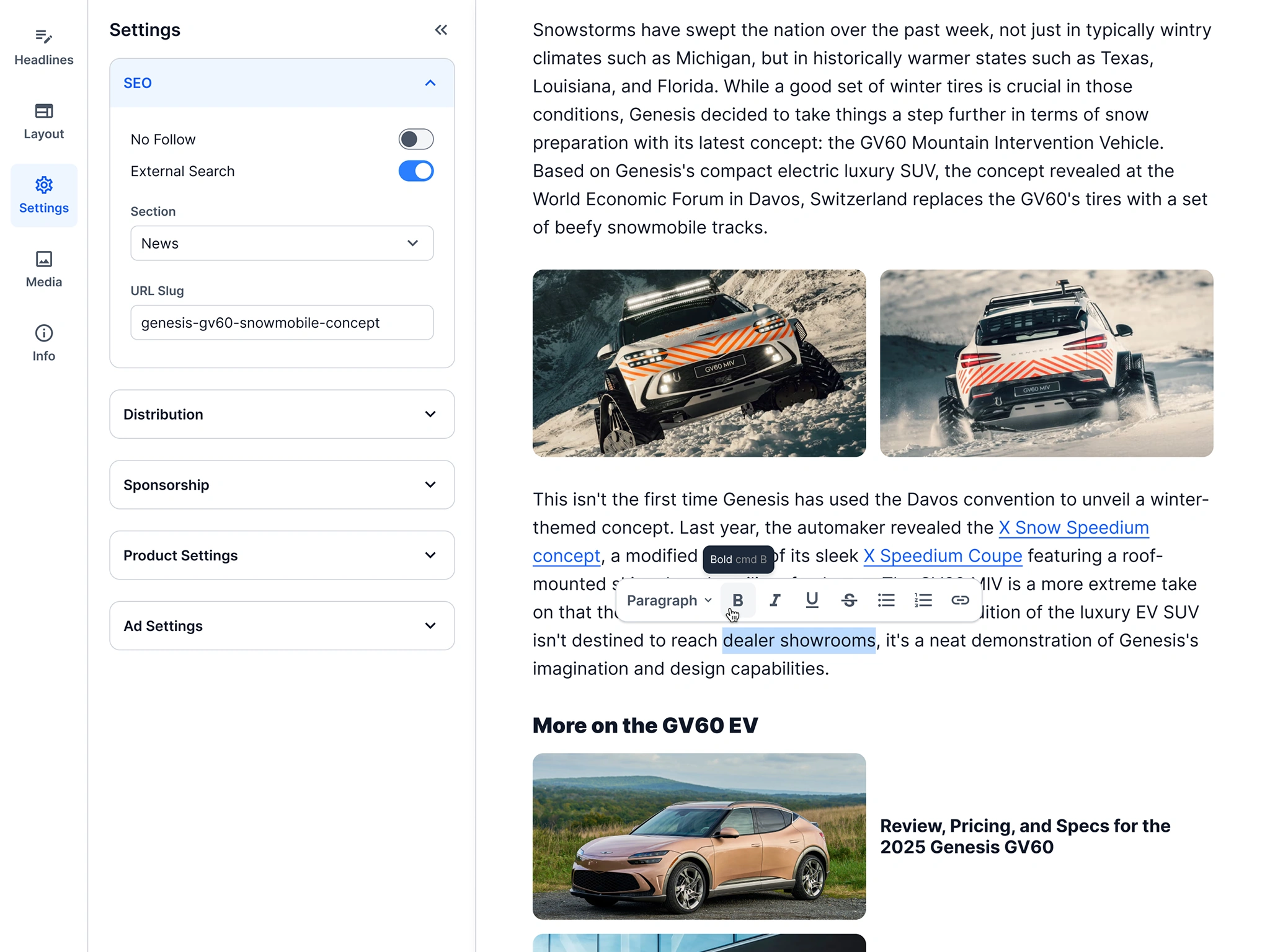 Text formatting is accomplished by highlighting the desired text, which will then activate a toolbar containing various formatting options.